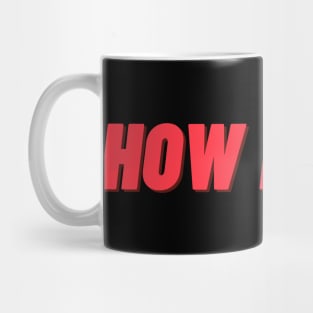 how rude ! Mug